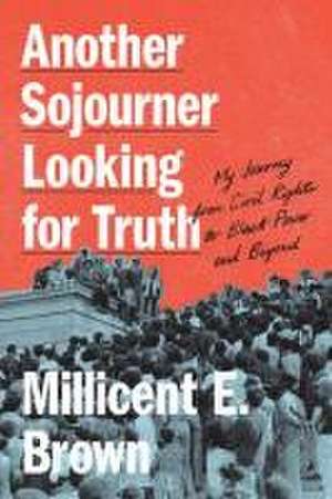 Another Sojourner Looking for Truth de Millicent E Brown