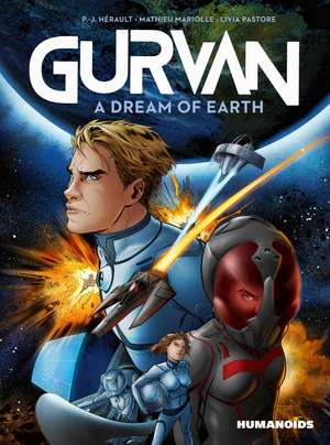 Gurvan: A Dream of Earth de P.-J. Hérault