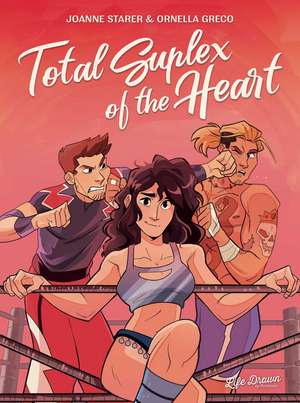 Total Suplex of the Heart de Joanne Starer