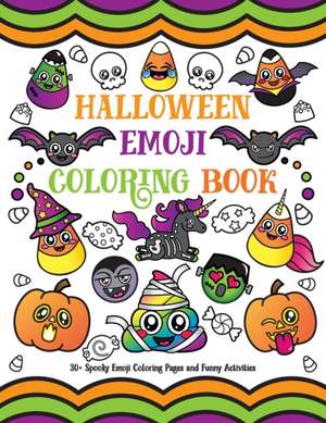 Halloween Emoji Coloring Book: 30+ Spooky Emoji Coloring Pages and Funny Activities de Nyx Spectrum