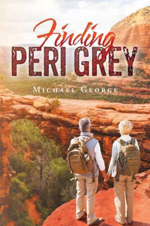 Finding Peri Grey de Michael George