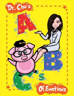 Dr. Chu's ABC's of Emotions de Chu