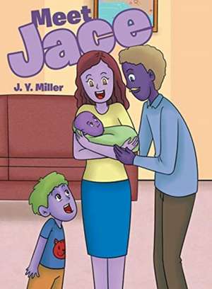 Meet Jace de J. Y. Miller