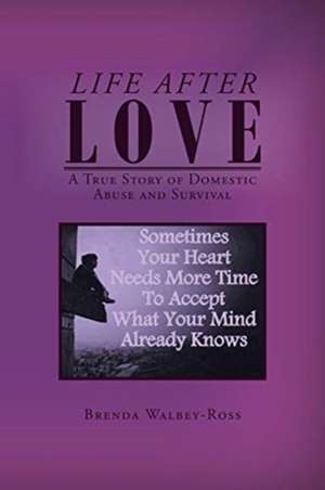 Life After Love de Brenda Walbey-Ross