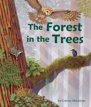 The Forest in the Trees de Connie McLennan