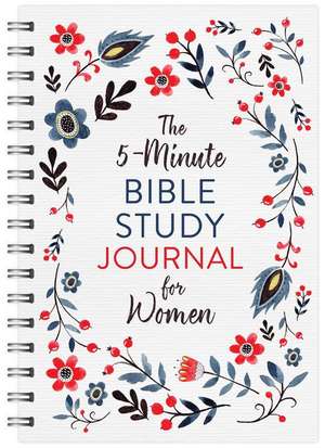 The 5-Minute Bible Study Journal for Women de Compiled By Barbour Staff