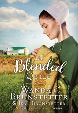 The Blended Quilt de Jean Brunstetter