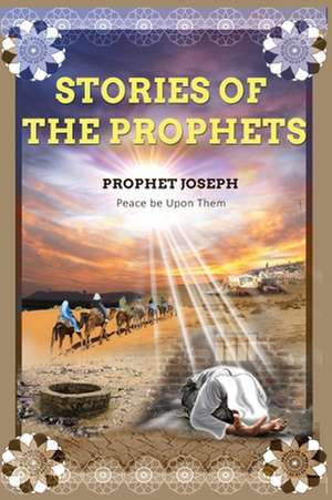 The Stories of the Prophets de Ismail Ibn Katheer