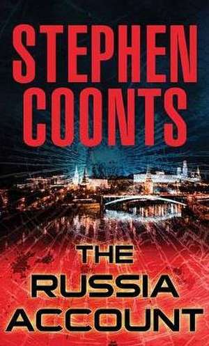 The Russia Account de Stephen Coonts