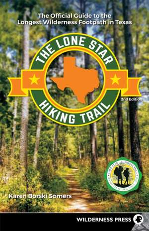 The Lone Star Hiking Trail de Karen Borski Somers