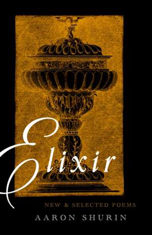 Elixir de Aaron Shurin