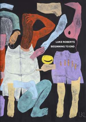 Beginning to End de Luke Roberts