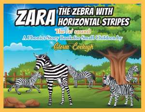 Zara the Zebra with Horizontal stripes de Gloria Eveleigh