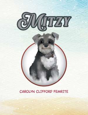 Femrite, C: Mitzy