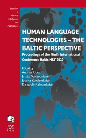 Human Language Technologies - The Baltic Perspective de Danguole Kalinauskaite