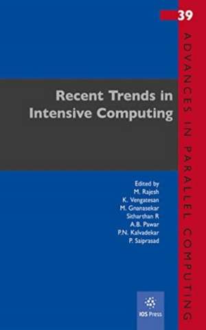Recent Trends in Intensive Computing de _. Sitharthan R
