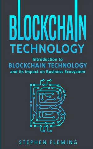 Blockchain Technology de Stephen Fleming