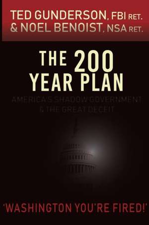 The 200 Year Plan de Noel Benoist