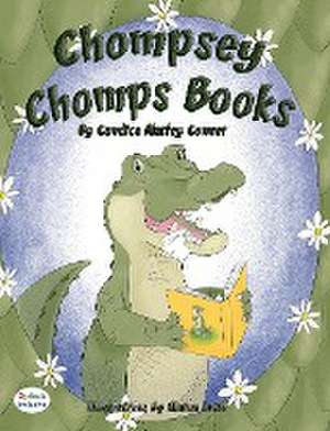 Chompsey Chomps Books de Candice Marley Conner