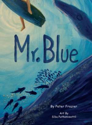 Mr. Blue de Peter Frazier