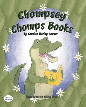 Chompsey Chomps Books de Candice Marley Conner