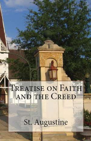 Treatise on Faith and the Creed de St Augustine