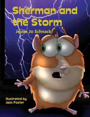 Sherman and the Storm de Jessie Jo Schnack