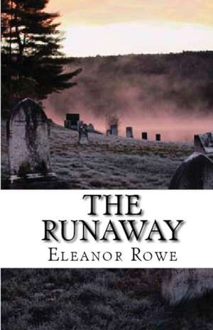 The Runaway de Eleanor Rowe