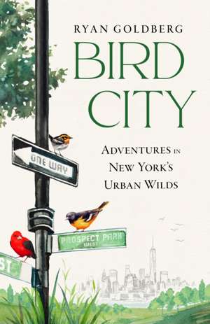 Bird City de Ryan Goldberg