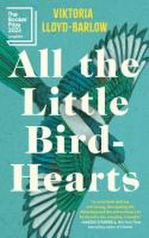 All the Little Bird-Hearts de Viktoria Lloyd-Barlow