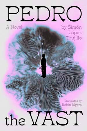 Pedro the Vast de Simón López Trujillo