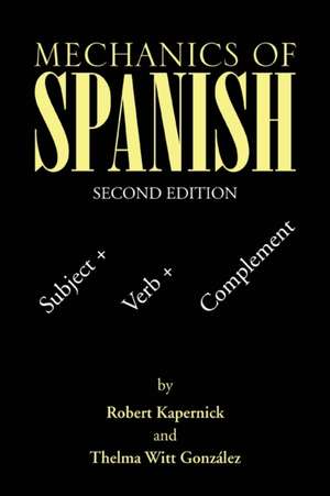 Mechanics of Spanish de Robert Kapernick