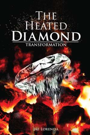 The Heated Diamond de Jae Lorenda