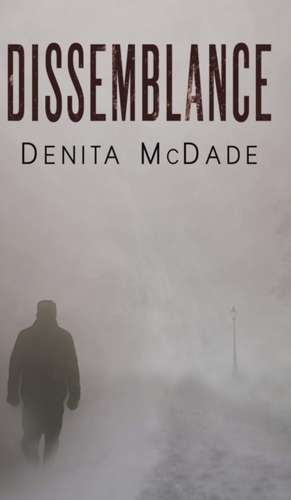Dissemblance de Denita McDade