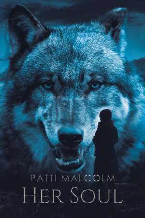 Her Soul de Patti Malcolm