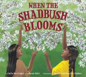 When the Shadbush Blooms de Carla Messinger