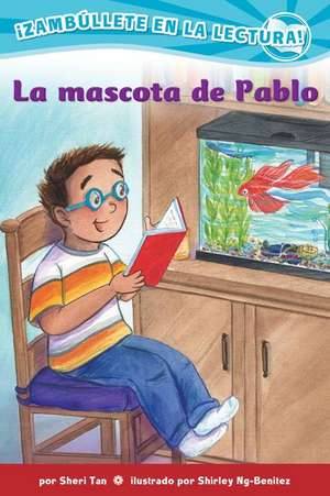 La Mascota de Pablo (Confetti Kids #9) de Sheri Tan