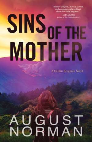 Sins of the Mother: A Caitlin Bergman Novel, #2 de August Norman