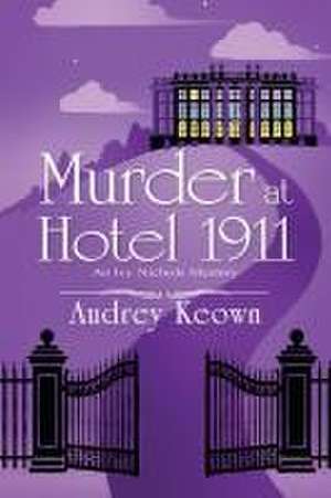 Murder at Hotel 1911 de Audrey Keown