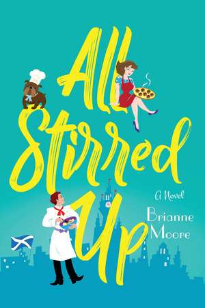 All Stirred Up de Brianne Moore