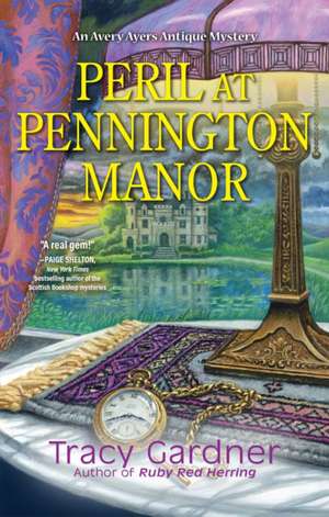 Peril at Pennington Manor de Tracy Gardner