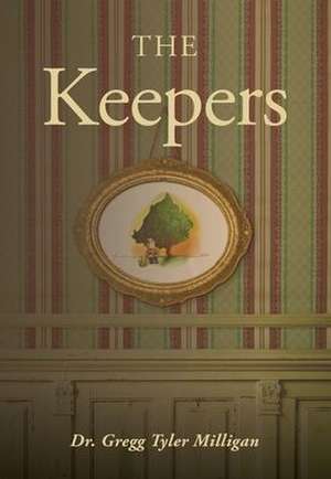 The Keepers de Gregg Tyler Milligan
