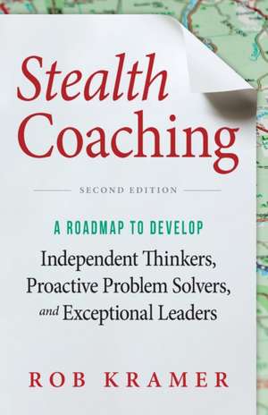 Stealth Coaching de Rob Kramer