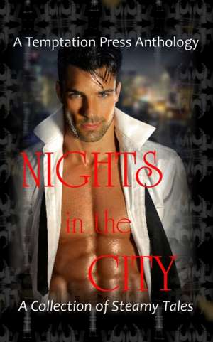 Nights in the City de Temptation Press Anthology