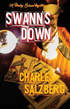 Swann's Down de Charles Salzberg