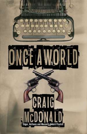 Once a World de Craig McDonald