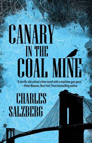 Canary in the Coal Mine de Charles Salzberg