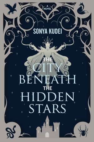 The City Beneath the Hidden Stars de Sonya Kudei