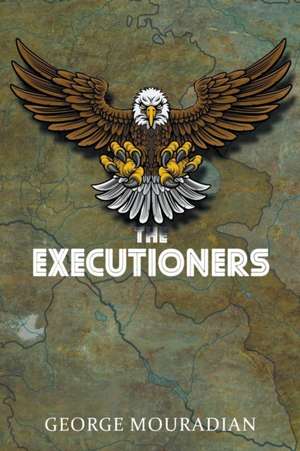 The Executioners de George Mouradian