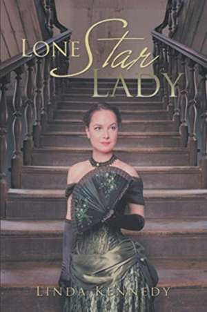 Lone Star Lady de Linda Kennedy